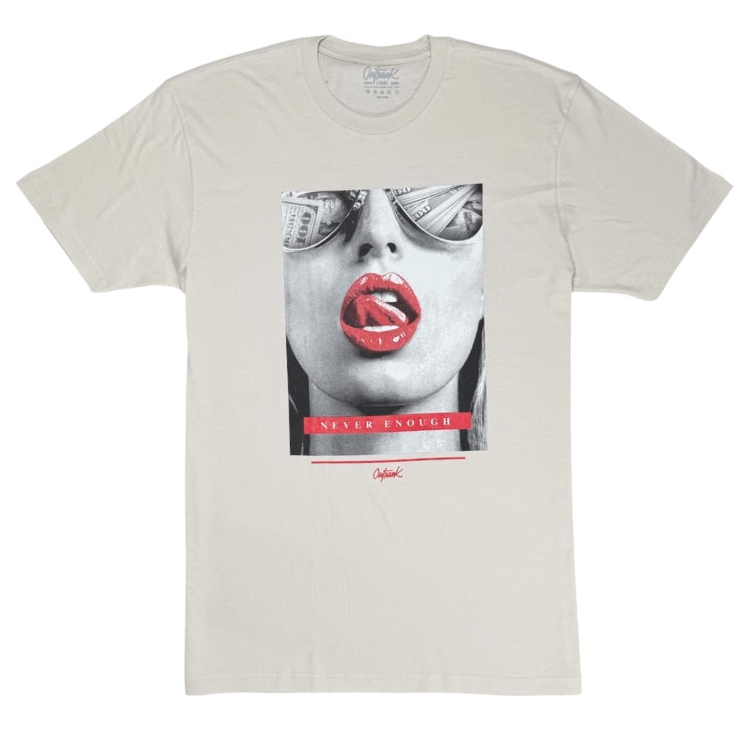 Outrank Never Enough T-Shirt (White) - OUTRNK695