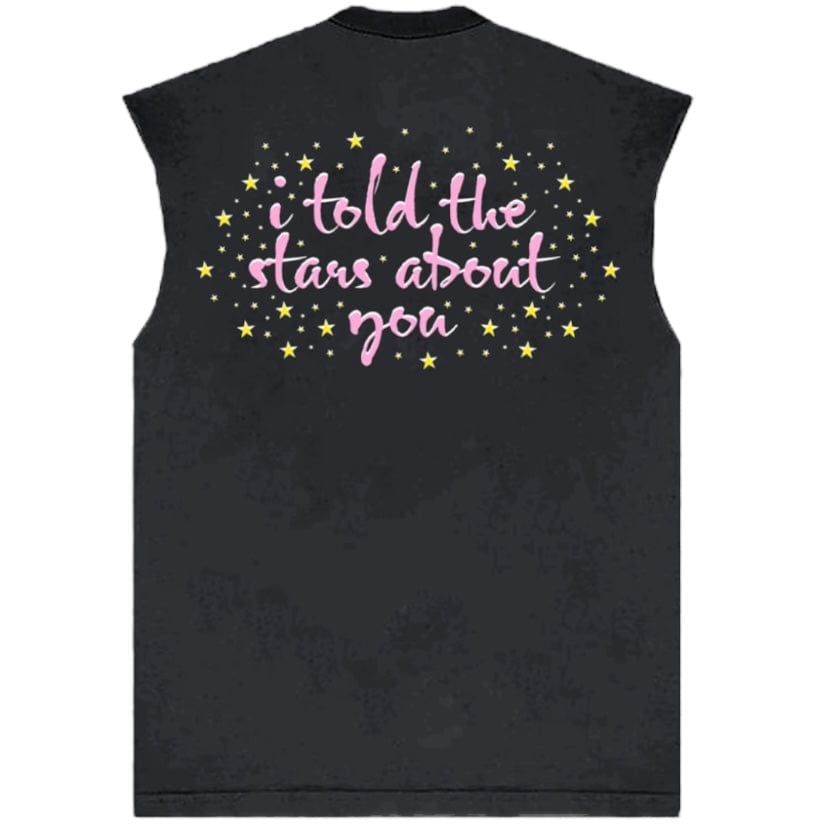 Lonely Hearts Club I Told The Stars About You Sleeveless T-Shirt (Black Edge)