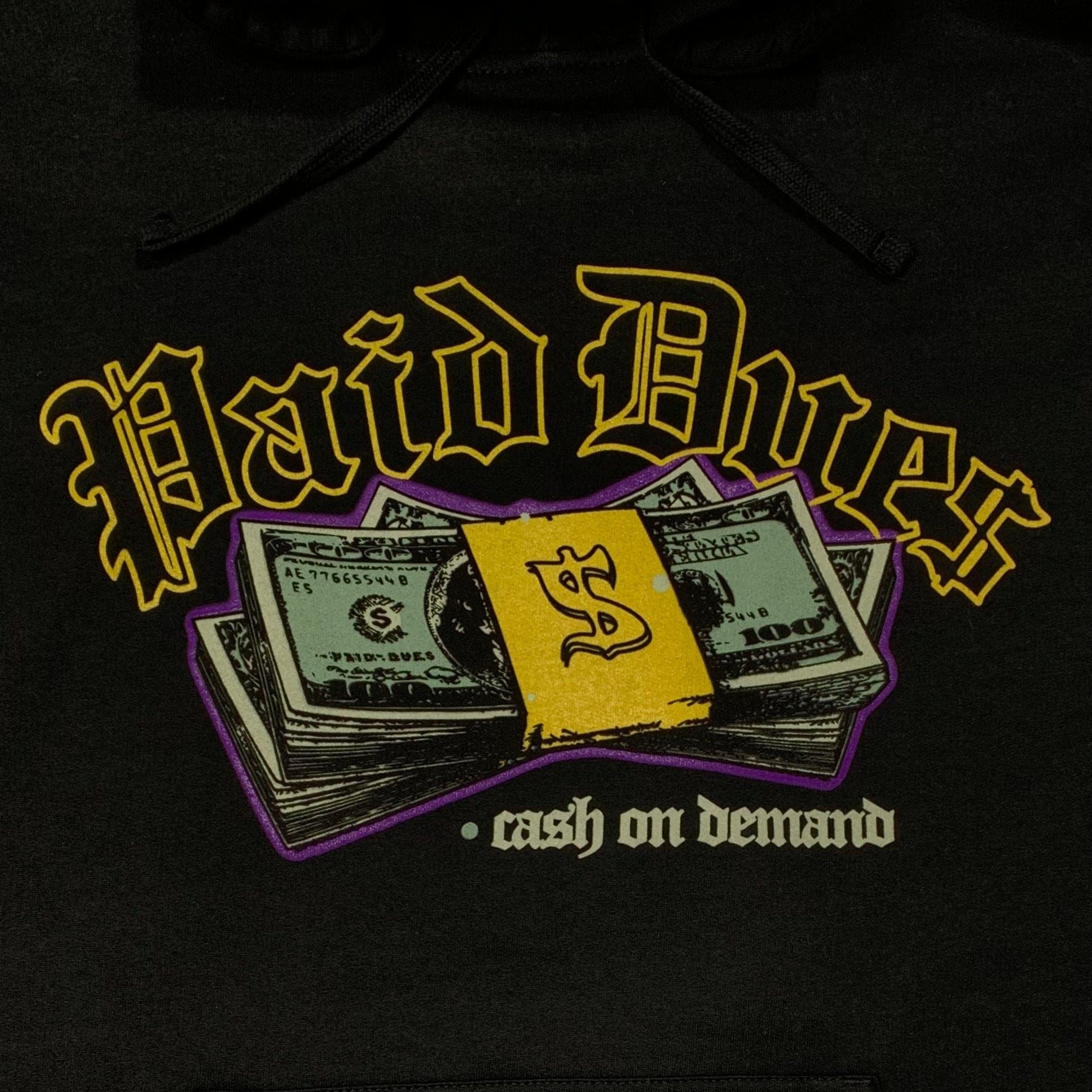 Paid Dues Cash On Demand Hoodie (Black) - PDC1-113